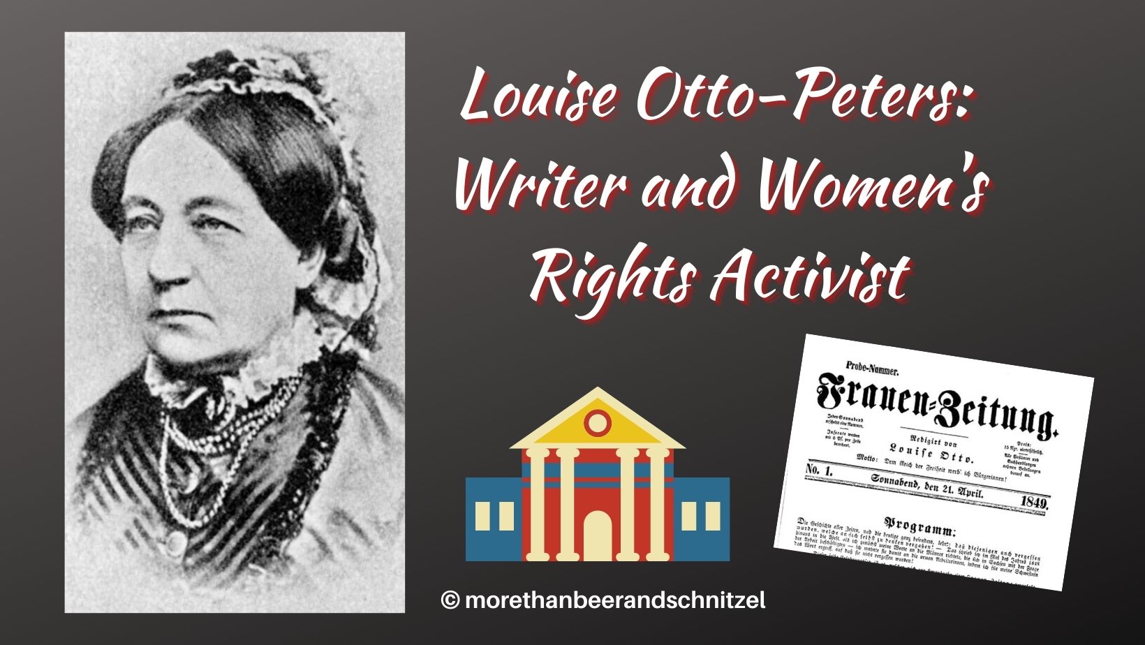 Louise Otto-Peters: Writer and Women's Rights Activist - More than Beer and Schnitzel